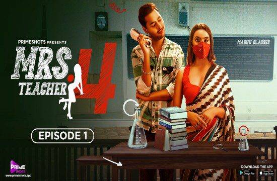 [18+] Mrs Teacher (Season 04) E01 (2023) Hindi Primeshots WEB Series